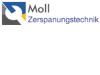 MOLL ZERSPANUNGSTECHNIK INH. CHRISTOPH MOLL