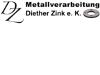 METALLVERARBEITUNG DIETHER ZINK E. K.